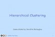 Hierarchical Clustering - cs.tau.ac.ilrshamir/abdbm/pres/17/HierarchicalClustering.pdf · Hierarchical clustering of GE data . Eisen et al., PNAS 1998 •Growth response: Starved