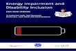Energy Impairment and Disability Inclusion · ENERGY IMPAIRMENT AND DISABILITY INCLUSION| 5. WHAT PEOPLE TOLD uS A REPORT ROM THE CENTRE OR ELARE REORM 13 5. What people told us The