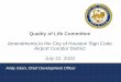 Quality of Life Committee · 7/22/2020  · Corridor District designation will foster a more welcoming gateway, and will positively impact visitors impressions, and create better
