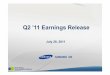 Q2 ’11 Earnings Release - Samsung SDI · 4GTechnology & New Contents - Polymer : Launch of New Tablet PCs and Sequential Growth in Slim N/PC [SDI Marketing] 1H’11 2H’11(E) ≫Oversupply