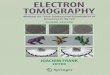 Electron Tomography: Methods for Three …cvrl/Publication/pdf/Jiang2006.pdfLower panel: principle of three-dimensional reconstruction from a tilt series.After Baumeister et al., Trends