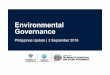 B1 Environmental Governance Antonio LaVina AnnHill …asiapacific.anu.edu.au/sites/default/files/Environmental-Governance... · • Climate Change Act of 2009 • NFCC • NCCAP •