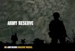 army reserve - Defence Jobscontent.defencejobs.gov.au/pdf/army/DFA_Brochure_Could...To become an officer you’ll need to do extra training at the Royal Military College Duntroon (RMC,