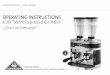 OPERATING INSTRUCTIONS K30 TWIN Espresso Grinder · Espresso as the base of various coffee specialities requires a very precise grind. With the „K30 TWIN“ you can now grind two
