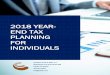 2018 YEAR- END TAX PLANNING FOR INDIVIDUALS · END TAX PLANNING FOR INDIVIDUALS Burdette Smith & Bish LLC 4035 Ridge Top Road Suite 550 Fairfax VA 22030 703-591-5200 info@bsbllc.com