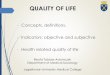QUALITY OF LIFE - Jagiellonian University · 2015-03-03 · purchasing power, homicide rate, fulfillment of basic needs, suicide rate, literacy rate, gross human rights violation,