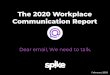 Spike - Email with Team Chat, Notes, To Do Lists, Calendar€¦ · Spike's conversational email fuses conventional email with instant messaging — eliminating cluttered email threads