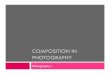 COMPOSITION IN PHOTOGRAPHY different types of compositions found in photography. Rule of Thirds (6 images)