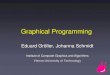 Graphical Programming - TU Wien · Graphical Programming Eduard Gröller, Johanna Schmidt Institute of Computer Graphics and Algorithms Vienna University of Technology