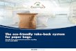 The eco-friendly take-back system for paper bags.€¦ · The eco-friendly take-back system for paper bags. You’ve thought about tomorrow: a number of convincing arguments speak