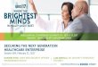 SECURING THE NEXT GENERATION HEALTHCARE ENTERPRISE · AN INTRODUCTION OF HOW BENEFITS WERE REALIZED FOR THE VALUE OF HEALTH IT REALIZING THE VALUE OF HEALTH IT Health IT creates five