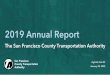 2019 Annual Report - SFCTA · 2019 Annual Report The San Francisco County Transportation Authority Agenda Item #5. January 28, 2020. ... (Capital) D3 – SFMTA’s Sansome and Battery