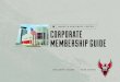 CORPORATE MEMBERSHIP GUIDE · skill builder sessions classes private lessons catering & events room rentals merchandise & apparel firearm purchases ammo food & drinks armory services