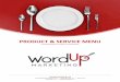 WordUp Marketing Agency - PRODUCT & SERVICE MENUwordupllc.com/wp-content/uploads/2018/03/WORDUP-STANDARD... · 2018-03-03 · Our team has done marketing for a vast number of companies