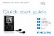 SA5145 Quick start guide - download.p4c.philips.com€¦ · Philips GoGear audio video player Quick start guide 1 2 3 4 SA5115 SA5125 SA5145 Install Connect and Charge Transfer Enjoy