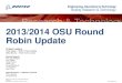 2013/2014 OSU Round Robin Update · Engineering, Operations & Technology | Boeing Research & Technology Participants 26 participating labs 31 participating units Flammability Labs