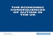 THE Economic conSEqUEncES of AUTiSm in THE UK · The purpose of the research detailed in this report was to estimate the full costs of autism spectrum disorders (ASDs) in the UK