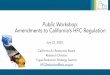CARB public workshop to discuss amendments to California's ... HFC Worksh… · Today’s Presentation on Refrigeration • Overview: Affected End-Uses and Proposed Rules • Draft