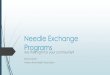 Needle Exchange Programs - indianacountycommissioners.com · Quick game of pick-up basketball Teenagers playing sports Looking to get that college scholarship ... programs merely