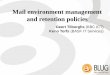 Mail environment management and retention policies · A_mail3 A_mail3 A_mail2 A_mail4 A_mail6 ArchiveFileSystems ArchiveFileSystems MailEnvironment -Clustering-Dynamic Environment