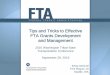 FTA Tips and Tricks to Effective FTA Grants Development ... · 4/9/2014  · Seattle, WA. 2 Agenda • Grant Development • Grant Management • FTA TTP Program ... –Developer