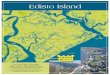 Edisto Island · “Located on the Boulevard” 1405 Palmetto Blvd. Edisto Beach, SC 29438 1-800-868-5398 ESTABLISHED 1973 EDISTO ISLAND ALLEN AME CHURCH BOTANY BAY WILDLIFE MANAGEMENT