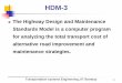 HDM-3 - civil.iitb.ac.indhingra/ce754/Lect14.pdf · Transportation systems Engineering, IIT Bombay 72 HDM-3 The Highway Design and Maintenance Standards Model is a computer program