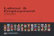 Labour & Employment 2020 · 2018-01-01  · The Labour Law is the fundamental legislation governing labour and employment matters. There has been no substantial amendment since 1995
