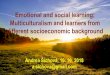 Emotional and social learning; Multiculturalism and learners from …colegiulcoanda.ro/Erasmus/archive-Sanda/ESL... · 2019-02-22 · Social and Emotional Learning process through