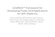GridPACK™ Framework for Developing Power Grid Applications ... · Mapper Math Module Export Network Output File Factory Network Object Network topology, simple fields Network topology,