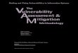 Finding and Fixing Vulnerabilities in Information Systems Vulnerability The Assessment … · 2011-05-13 · Vulnerability assessment methodologies for information systems have been
