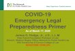 Emergency Legal Preparedness: COVID-19 - Network for Public Health … · 2020-03-17 · COVID-19 Emergency Legal Preparedness Primer As of March 17, 2020 James G. Hodge, Jr., J.D.,