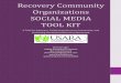 Recovery ommunity Organizations SOA A TOO T€¦ · SOA A TOO T A Tool for Advocacy, Celebrating Recovery Community, and Promoting the National Recovery Movement Shannon Egan 