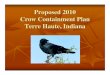Proposed 2010 Crow Containment Plan Terre Haute, Indiana · organization in response to people cutting down trees to get rid of crows. Earlier this year, Mayor Duke Bennett encouraged