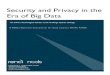 Security and Privacy in the Era of Big Data · industry to eventually become more powerful than those of the U.S. government (Bamford, 2012; 2013). Data hackers have become more damaging