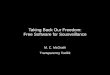 Taking Back Our Freedom: Free Software for Sousveillance · 04/2004 Team Leader Developed and coordinated the linguistic skills of clandestine teams of professionals on secret and