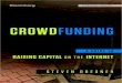 CROWDFUNDING...Historically, crowdfunding is well known for helping to raise charitable donations. But now crowdfunding serves much more than just nonprofits. It’s receiving very