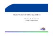 Overview of IEC 62368-1 · 62368-1, 2nd Edition Some of the material in this presentation is adapted, or taken from, UL Presentation, “Overview of IEC 62368-1”, UL Brea Office,
