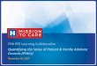 Quantifying the Value of Patient & Family Advisory Councils … · 2017-11-28 · Webinar • Dec. 5 –HRET HIIN | PFE Strategic Road Map Virtual Event • Dec. 6 –FHA HIIN | TCAB