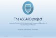The ASGARD project - Security Research · •By the end of the project ASGARD aims to deliver an active and sustainable community of practitioners (LEA, Industry, Research) •To