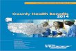 County Health Benefits 2014 - NACo · 30/06/2014  · field the original survey by Jacqueline Byers, Angela R. Fertig, Kelly Foster and Tamar Gabunia. We are also indebted to the