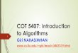 COT 5407: Introduction to Algorithmsgiri/teach/5407/S19/Lecs/L4-Sort-LB.pdf · Counting Sort ! Runs in time O(N+K) given N items in range [a+1, a+K] 1/19/17!20. COT 5407 1/19/17!21