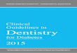 Clinical Guidelines in Dentistry · CLINICAL GUIDELINES IN DENTISTRY FOR DIABETES-2015 1. Diagnosis, Diagnostic Criteria and Classification of Diabetes DIAGNOSIS AND TREATMENT OF