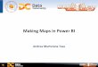 Making Maps in Power BI - SQLDaysqlday.pl/materials2017/Andrea Martorana Tusa... · Power BI provides two ways for using shape maps: 1) Default built-in maps 2) Custom maps Few built-in