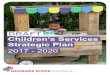 DRAFT Children’s Services Strategic Plan...Certificate III and above qualifications are employed in order to maintain high quality service delivery. This above-industry requirement