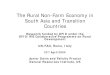 The Rural Non-Farm Economy in South Asia and Transition … · 2005-01-11 · Study Areas • In South Asia: Madhya Pradesh and Orissa states were chosen following discussions between