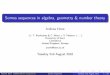 Somos sequences in algebra, geometry & number …Andrew Hone (LMS Durham Symposium) Somos sequences Tuesday 2nd August 2016 11 / 26 Cluster algebras with periodicity In special cases,