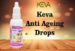 Keva Anti Ageing Drops Anti... · 2020-07-16 · rich source of kojic acid, are used to brighten the skin, and fade sunspots and acne scars. Shiitake’s anti-inflammatory properties