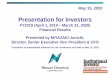 Presentation for Investors...Presentation for Investors FY2019 (April 1, 2019 – March 31, 2020) Financial Results Presented by MIYAZAKI Junichi, Director, Senior Executive Vice President