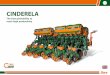 The best plantability to reach high productivitystara.com.br/wp-content/uploads/2017/05/WEB-CINDERELA-ING.pdf · Cinderela is a planter that features excellent plantability. It is